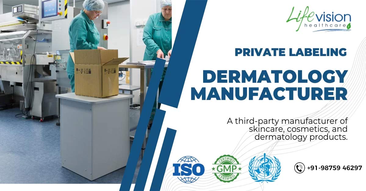 private labeling dermatology manufacturer