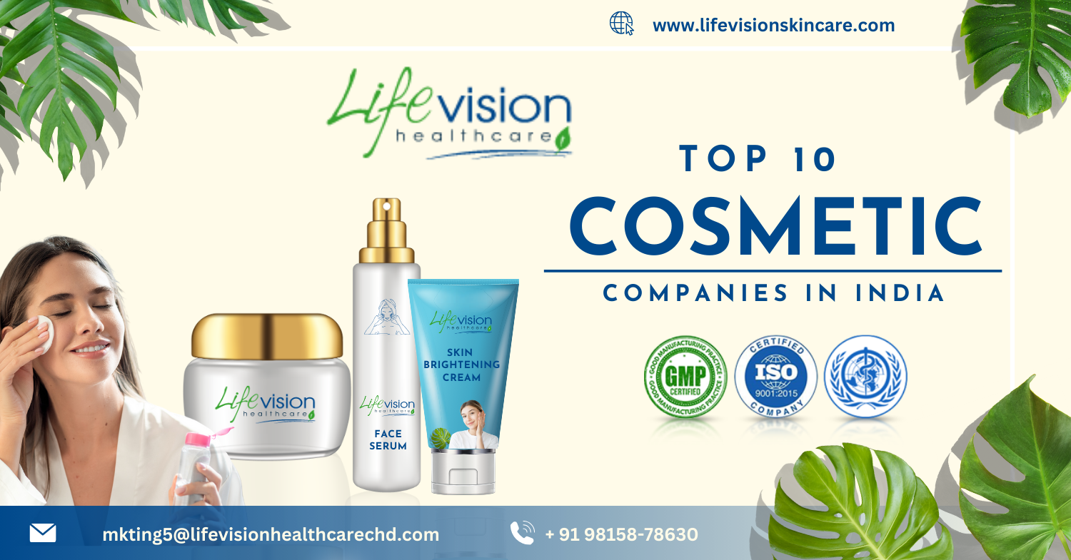 The Top 10 Cosmetic Companies in India - Lifevision Skincare